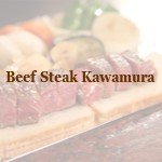 Beef Steak Kawamura